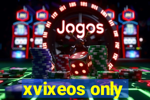 xvixeos only